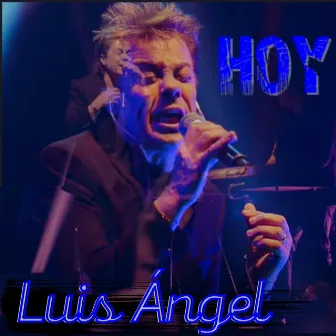 Hoy by Luis Angel