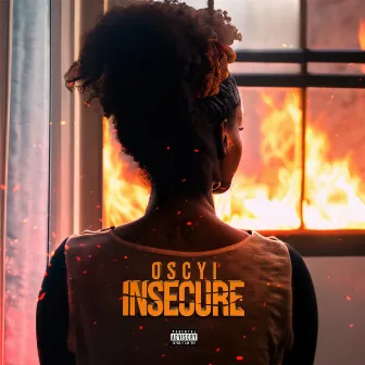 Insecure by Oscyi