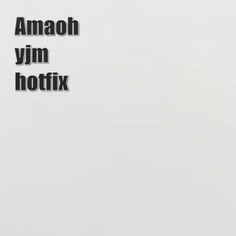 Hotfix by Amaoh & yjm