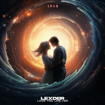 Love You Like I Do by Lexder