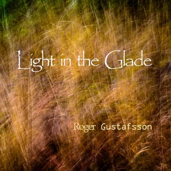 Light in the Glade by Roger Gustafsson