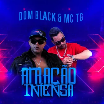 Atração Intença by Dom Black Oficial