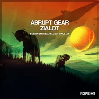 Zialot by Abrupt Gear