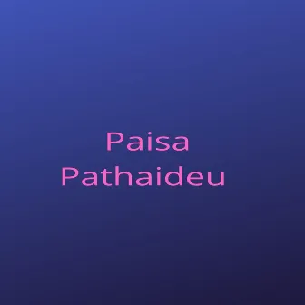 Paisa Pathaideu by Radhika Hamal