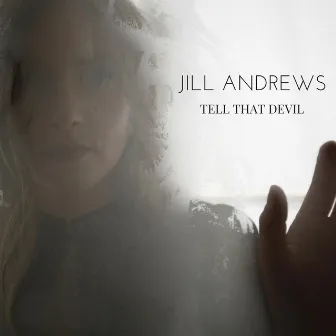 Tell That Devil by Jill Andrews