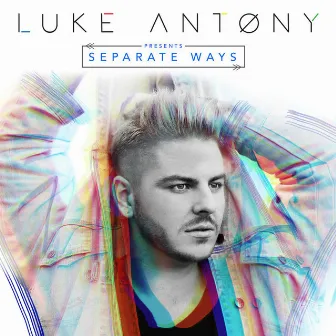 Separate Ways by Luke Antony