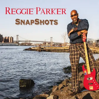 Snapshots by Reggie Parker