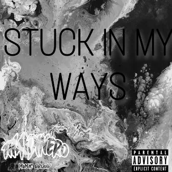 StuckInMyWays by Unknown Artist