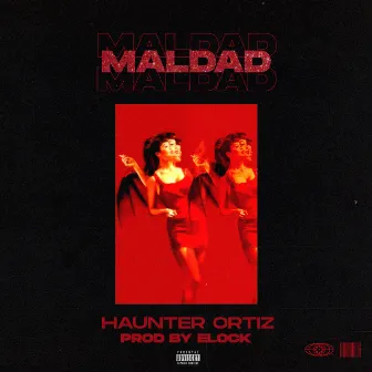 Maldad by Unknown Artist