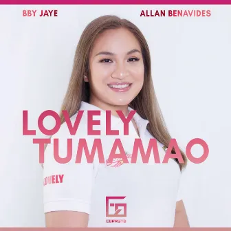 Lovely Tumamao by Bby Jaye