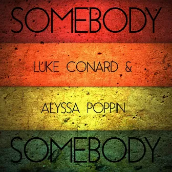 Somebody by Alyssa Poppin