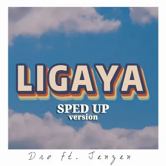 Ligaya (Sped Up Version) by Dro Perez