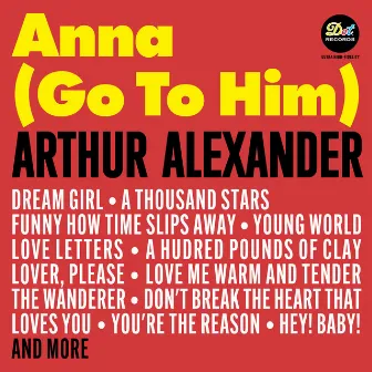 Anna (Go To Him) by Arthur Alexander