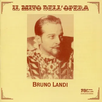 Il mito dell'opera: Bruno Landi by Bruno Landi