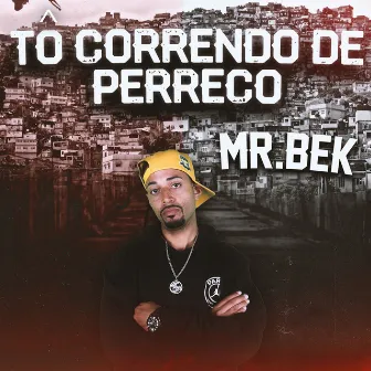 Tô Correndo de Perreco by MR BEK