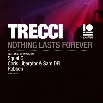 Nothing Lasts Forever by Trecci