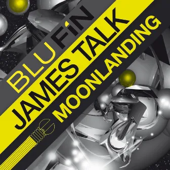 Moonlanding by James Talk