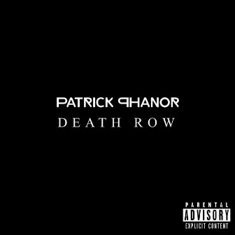 DeathRow by Patrick Phanor