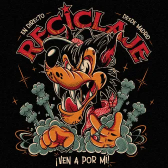 Ven A Por Mí by Reciclaje