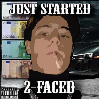 Just Started by 2-Faced