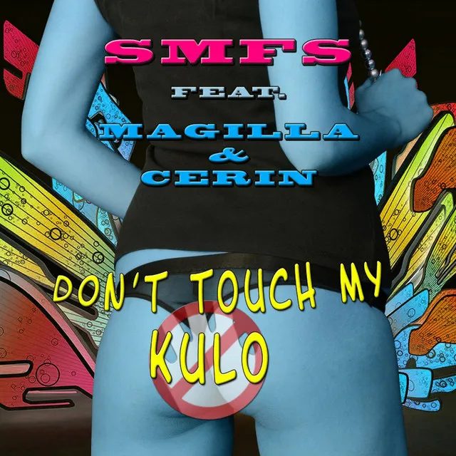 Don't Touck My Kulo - Original Mix