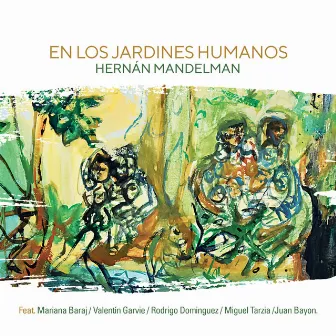 En los Jardines Humanos by Hernán Mandelman