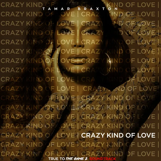 Crazy Kind of Love (From “True to the Game 2”)