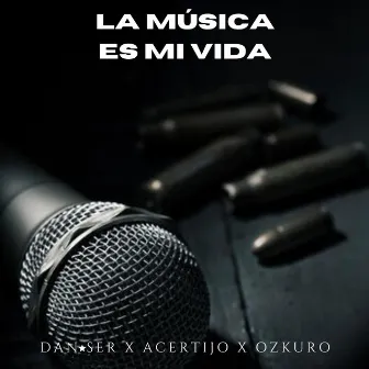 La Música es Mi Vida by 