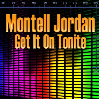 Get It On Tonite (Re-Recorded / Remastered) by Montell Jordan