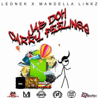 Jab Doh Carry Feelings by Mandella Linkz