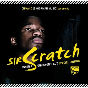 Cinema Chikano Director's Cut by Sir Scratch