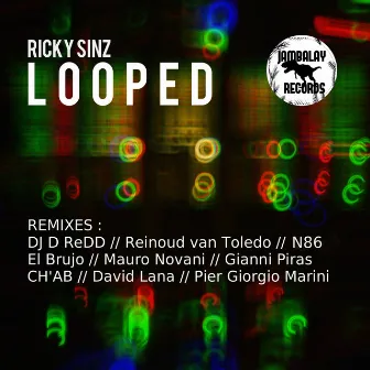 Looped by Ricky Sinz