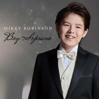 Boy Soprano by Mikey Robinson