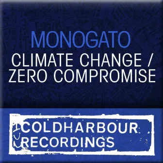 Climate Change / Zero Compromise by Monogato