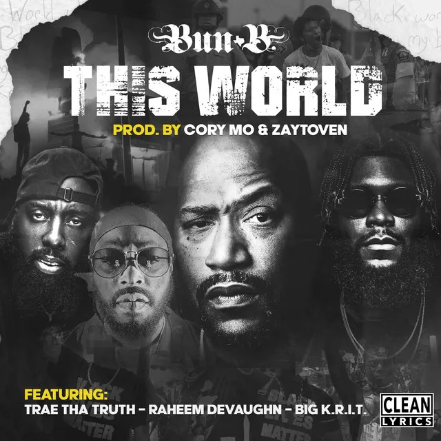 This World (feat. Big K.R.I.T., Trae Tha Truth & Raheem DeVaughn)