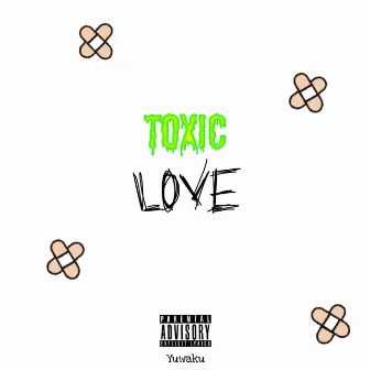 Toxic Love by Yuwaku