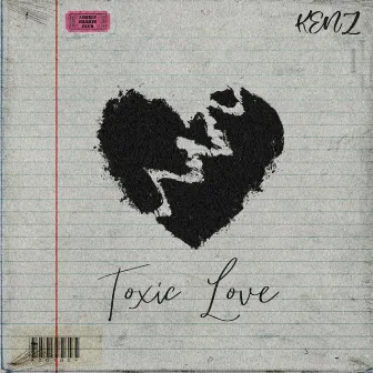 Toxic Love by KENZ