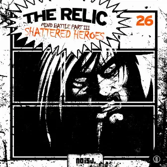 Mind Battle Part 3 - Shattered Heroes by The Relic