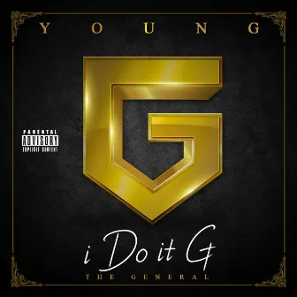 I Do It G (The General) by Young G