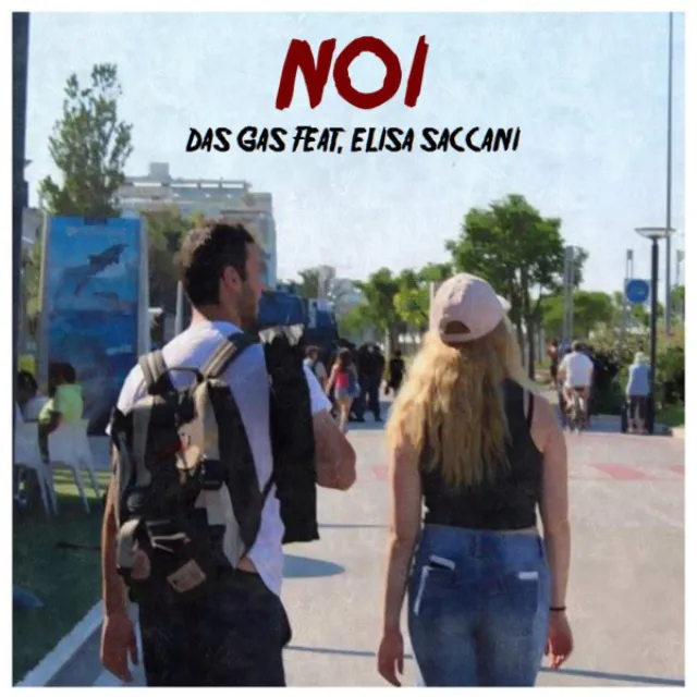 Noi (feat. Elisa Saccani)