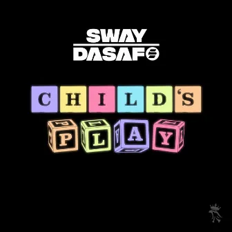 Child's Play by Sway Dasafo