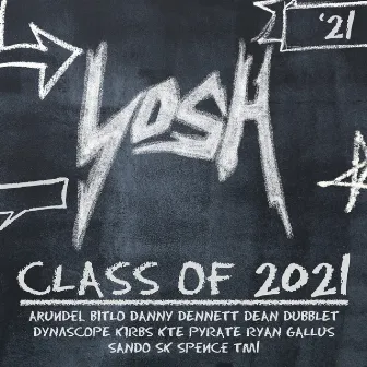 YosH: Class of 2021 by Yosh