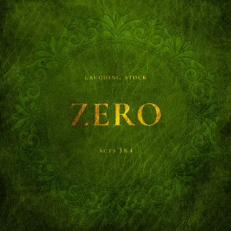 Zero - Acts 3 & 4 by Laughing Stock