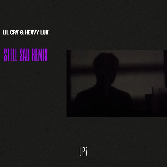 Still Sad - Remix