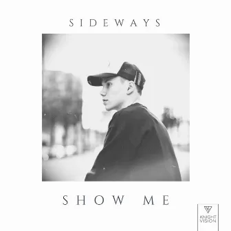 Show Me by SIDEWAYS