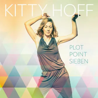 Plot Point Sieben by Kitty Hoff