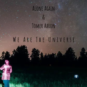 We Are the Universe by Alone Again