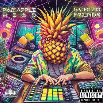 Schizofriends by Pineapple Head