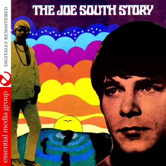 The Joe South Story (Digitally Remastered) by Joe South