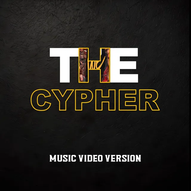 THE CYPHER - Music Video Version